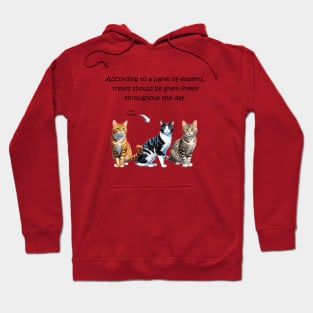 According to a panel of experts, treats should be given freely throughout the day - funny watercolour cat design Hoodie